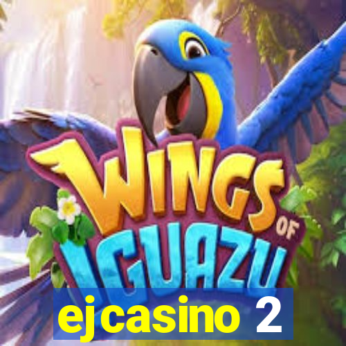 ejcasino 2